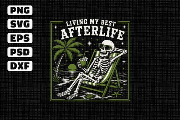 Download Living My Best Afterlife Skeleton SVG - Svg Collection